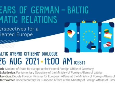  Baltics: This year Germany celebrates the 100th anniversary of the first establishment of their diplomatic relations